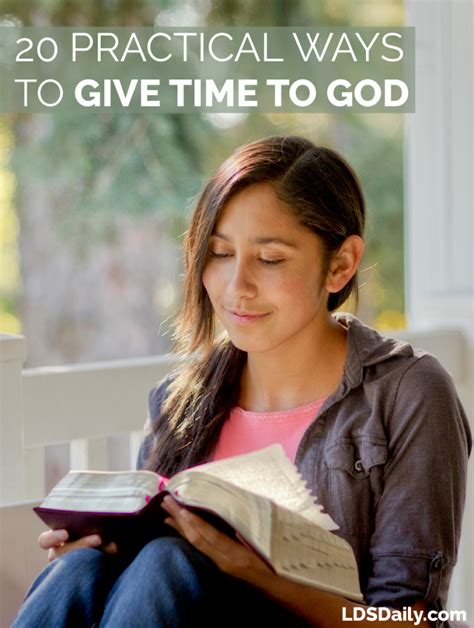 20 Practical Ways To Give Time To God Lds Daily