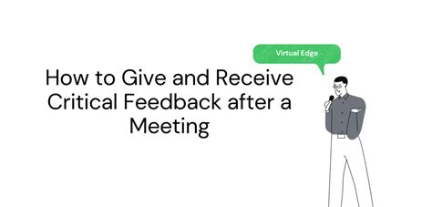 How To Give And Receive Critical Feedback After A Meeting Virtual Edge