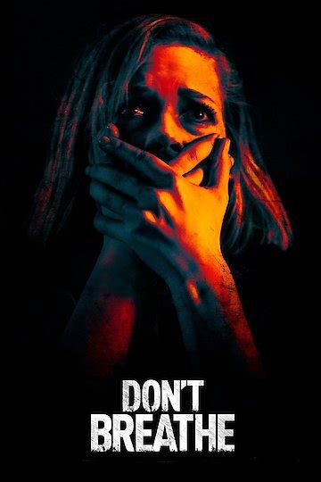 Full movie online free hd the blind man has been hiding out for several years in an isolated. Watch Don't Breathe Online - Full Movie from 2016 - Yidio
