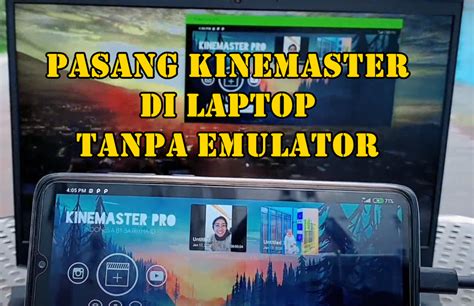 Now you have downloaded the kinemaster app in your pc or laptop. Tutorial Instal KINEMASTER di Laptop Dengan Mudah Tanpa ...