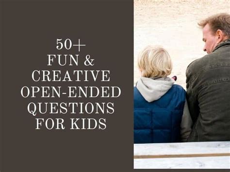 50 Fun And Creative Open Ended Questions For Kids Kids N Clicks