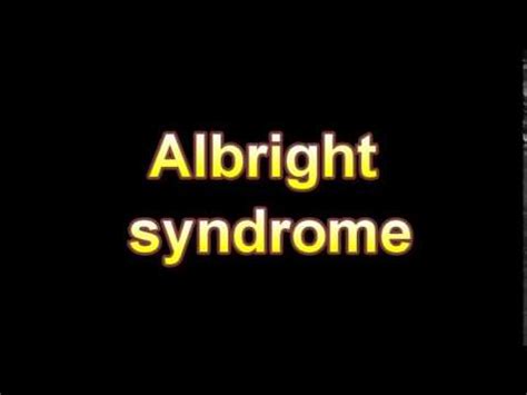 What Is The Definition Of Albright syndrome (Medical ...