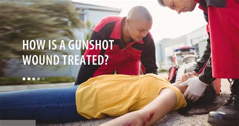 How Is A Gunshot Wound Treated Conkote