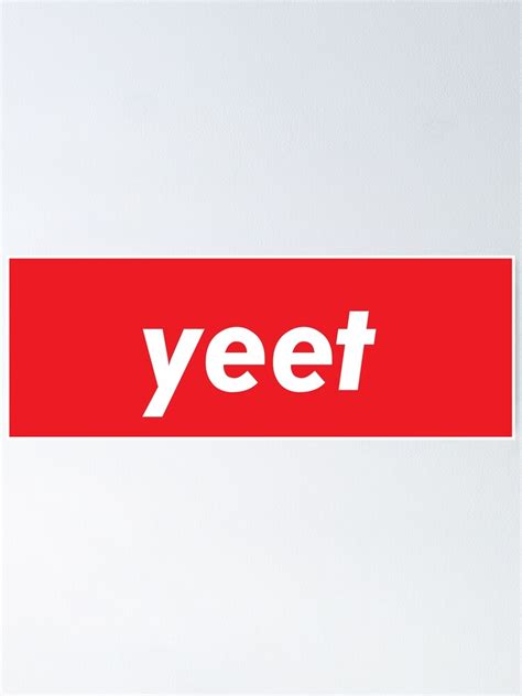 Yeet Words Millennials Use Poster For Sale By Projectx23 Redbubble