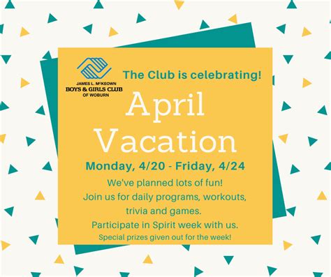 Celebrate April Vacation With Us James L Mckeown Boys And Girls Club