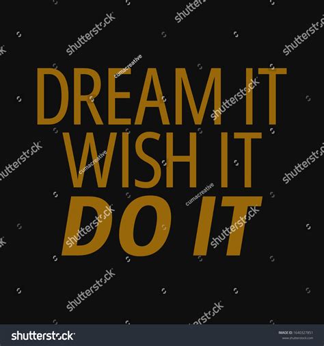 Dream Wish Do Inspirational Motivational Quote Stock Vector Royalty