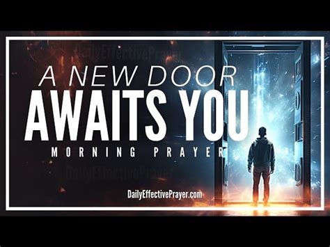a blessed morning prayer for new doors of opportunities for you god opens doors no man can shut