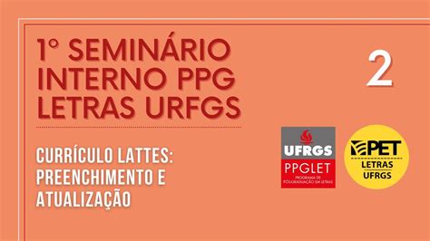 1º Seminário Interno Ppg Letras Ufrgs Currículo Lattes Preenchimento