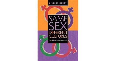 Same Sex Different Cultures Exploring Gay And Lesbian Lives By