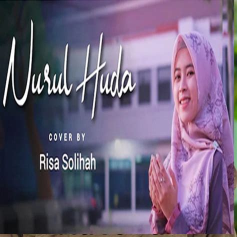 Nurul Huda By Risa Solihah Single Qasidah Modern Reviews Ratings