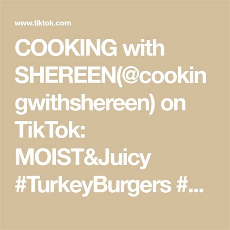 COOKING With SHEREEN Cookingwithshereen On TikTok MOIST Juicy