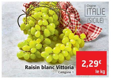 Promo Raisin Blanc Vittoria Chez Colruyt Icataloguefr