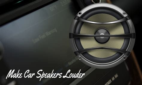 You will need a larger object in order to achieve the desired volume. How to Make Car Speakers Louder Without Amp (7 Ways)