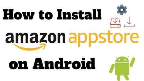 How To Install The Amazon Appstore On Android Youtube