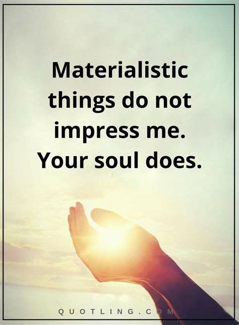 Dont Let Materialism Change You Simply Me Quotes Quotes To Live By