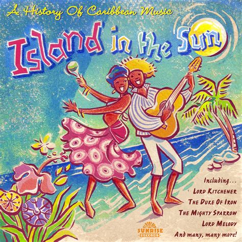 Island In The Sun A History Of Caribbean Music Mvd Entertainment