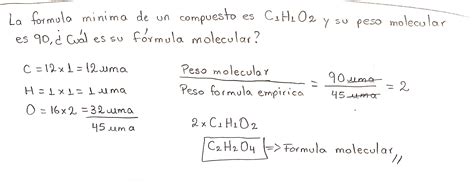 La Fórmula Minima De Un Compuesto Es C1h102 Y Su Peso Molecular Es 90