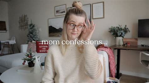 mom confessions my real raw confessions about motherhood youtube
