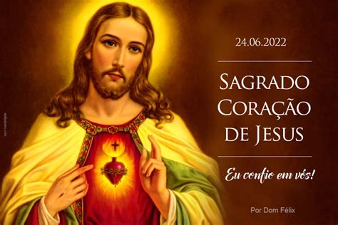 Significado Da Devoção Ao Sagrado Coração De Jesus Diocese De Valadares