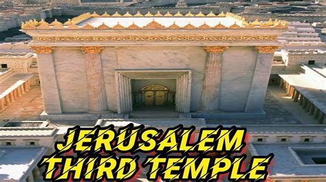 Jerusalem Third Temple Youtube