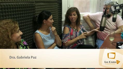 Dra Gabriela Paz En La Hora Positiva Carrera De Consultora En Salud