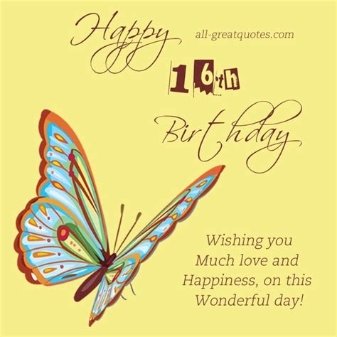 Happy 16th Birthday Wishing You Much Love And Happiness Greeting