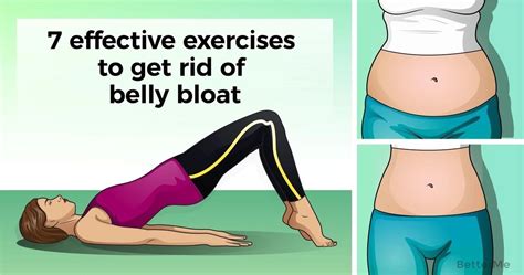 Effective Exercises To Get Rid Of Belly Bloat At Home Bloated Belly