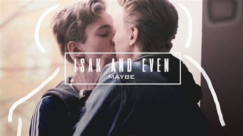 Isak And Even Isak Even  Isak Even Evak Discover And Share S Even Makes Isak A Video