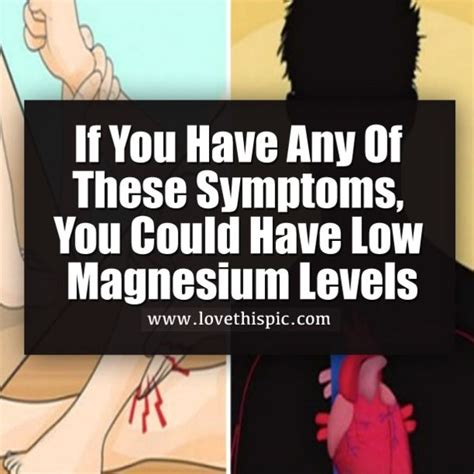 if you have any of these symptoms you could have low magnesium levels low magnesium low