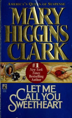 Let Me Call You Sweetheart By Mary Higgins Clark Open Library