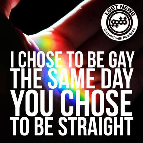 i chose to be gay the same day you chose to be straight love is love lesbian pride lesbian