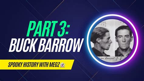 Part 3 Buck Barrow Youtube