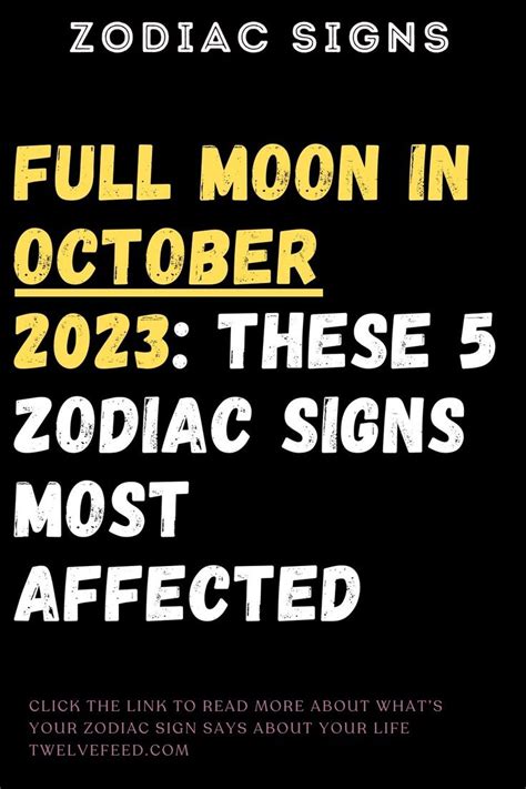 Full Moon In October 2023 These 5 Zodiac Signs Most Affected In 2023