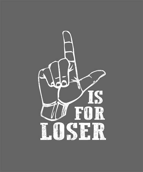 L Is For Loser Hand Sign Funny Digital Art By Felix Pixels
