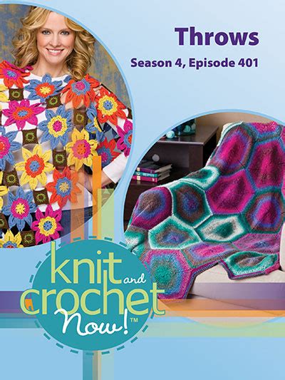 Knit And Crochet Now Season 4 Episode 401 Throws