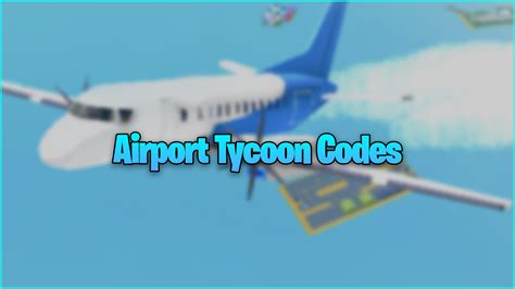 Roblox Airport Tycoon Codes