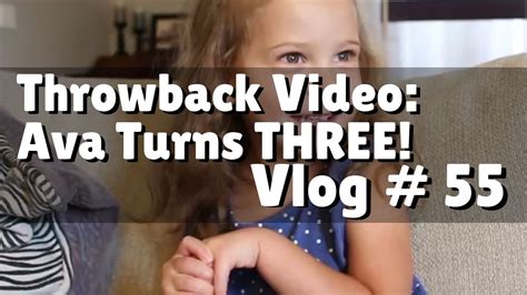 Throwback Video Ava Turns Three Youtube