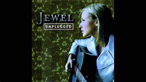 Jewel 05 Who Will Save Your Soul Mtv Unplugged 1997 Youtube