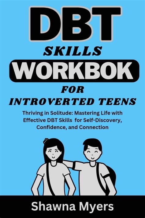 Dbt Skills Workbook For Introverted Teens Ebook Shawna Myers
