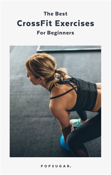 These Are The Best Crossfit Exercises For Beginners According To Crossfit Coaches Crossfit