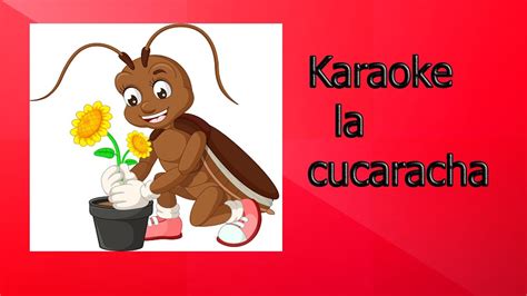 Karaoke La Cucaracha Con Letra Youtube