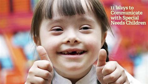 Parents can get help and advice from specialists, teachers and. 11 Ways to Communicate to Children with Special Needs