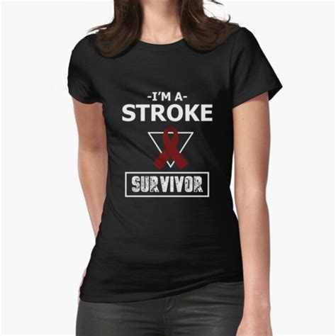 Im A Stroke Survivor T Shirt By Creativestrike Redbubble