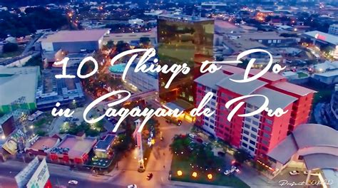 Video 10 Things To Do In Cagayan De Oro