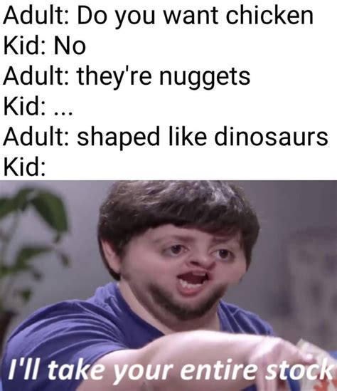 The Dino Nuggets Do Hit Different 9gag