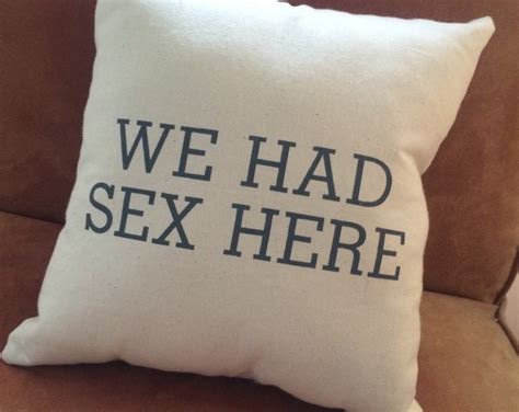 Decorative Pillow We Had Sex Here Pillow Conversational Etsy Uk
