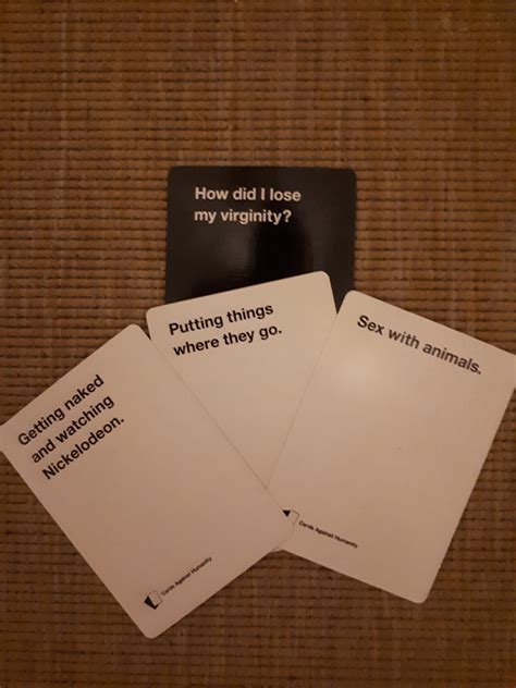 How Did You Lose Your Virginity Rcardsagainsthumanity