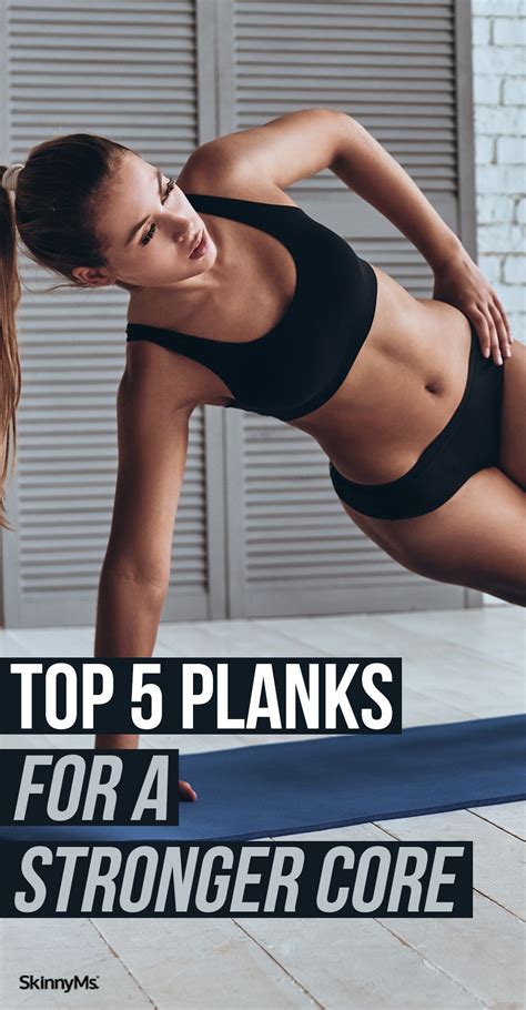 Top 5 Planks For A Stronger Core In 2020 Strong Core Best Workout Plan Strength Training Routine