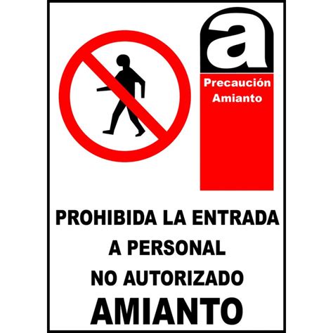 Cartel Prohibida La Entrada A Personal No Autorizado Amianto Tamaño 25x35cm B4 Material Pvc 07mm