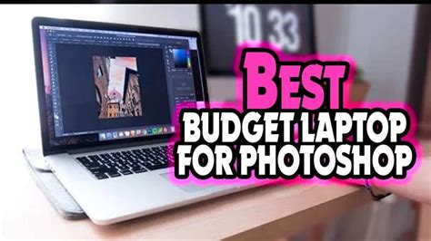 6 Best Inexpensive Laptops For Photo Editing 2023 Guide And Reviews